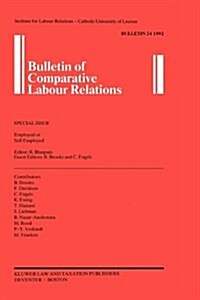 Bulletin of Comparative Labour Relations: Employed or Self-Employed (Paperback)