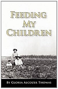 Feeding My Children (Paperback, 2 ed)