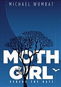 Moth Girl versus the Bats (Paperback)
