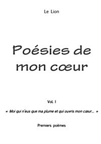 Poesies De Mon c/Ur Vol.1 (Paperback)