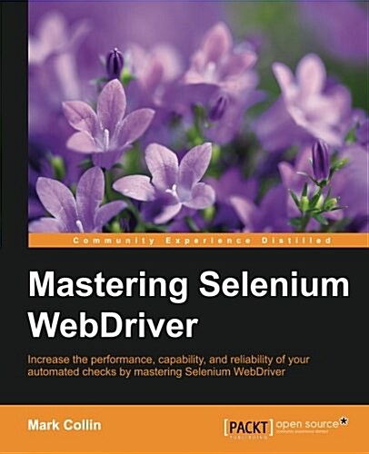 Mastering Selenium Webdriver (Paperback)