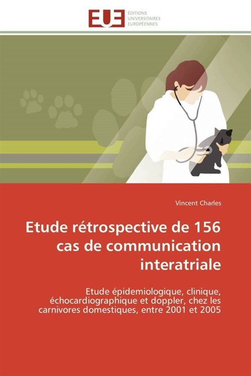 Etude R?rospective de 156 Cas de Communication Interatriale (Paperback)