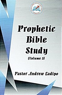 Prophetic Bible Study (Paperback)