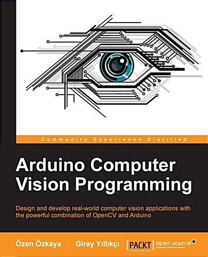 Arduino Computer Vision Programming (Paperback)