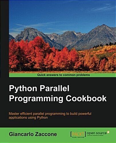 Python Parallel Programming Cookbook (Paperback)