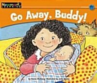 Go Away, Buddy! (Paperback)