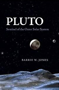 Pluto : Sentinel of the Outer Solar System (Hardcover)