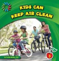 Kids Can Keep Air Clean (Hardcover)