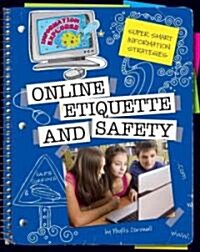 Online Etiquette and Safety (Library Binding)