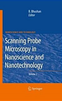 Scanning Probe Microscopy in Nanoscience and Nanotechnology 2 (Hardcover)