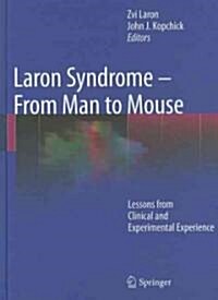 Laron Syndrome - From Man to Mouse: Lessons from Clinical and Experimental Experience (Hardcover)