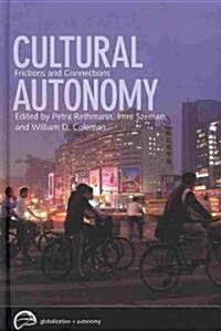 Cultural Autonomy: Frictions and Connections (Hardcover)