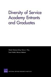 Diversity of Service Academy Entrants and Graduates (Paperback)