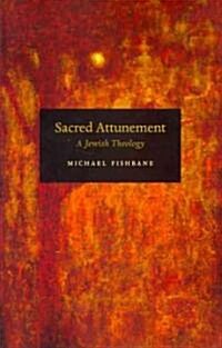 Sacred Attunement: A Jewish Theology (Paperback)