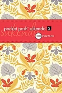 Pocket Posh Sukendo 2: 100 Puzzles (Paperback)