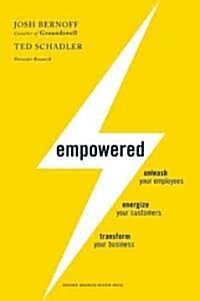 Empowered: Unleash Your Employees, Energize Your Customers, and Transform Your Business (Hardcover)