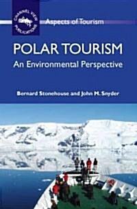 Polar Tourism : An Environmental Perspective (Paperback)