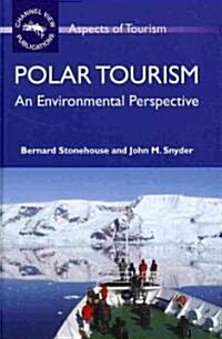 Polar Tourism : An Environmental Perspective (Hardcover)