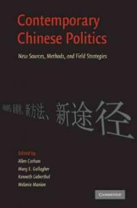 Contemporary Chinese politics : new sources, methods, and field strategies