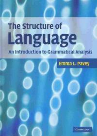 The structure of language : an introduction to grammatical analysis