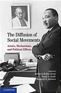 The Diffusion of Social Movements : Actors, Mechanisms, and Political Effects (Paperback)