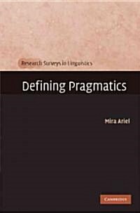 Defining Pragmatics (Hardcover)