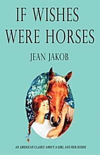 If Wishes were Horses (Paperback)