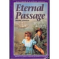 Eternal Passage (California Pioneer Series, Book 3) (Hardcover)