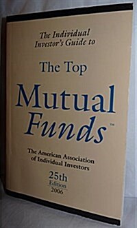 The Individual Investors Guide to the Top Mutual Funds 2006 (Paperback, 25)