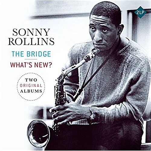 [수입] Sonny Rollins - The Bridge / Whats New? [180g 2LP]