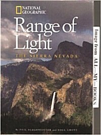 Range of Light: The Sierra Nevada (National Geographic Destinations) (Hardcover)