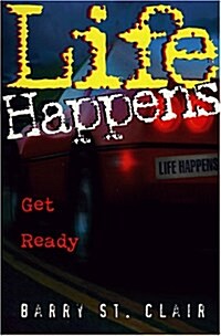 Life Happens: Get Ready (Paperback)