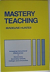 Mastery Teaching (Paperback)