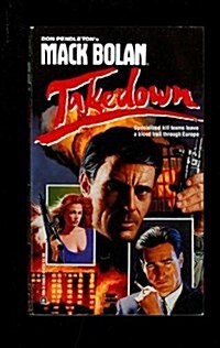 Takedown (Mack Bolan) (Mass Market Paperback, English Language)