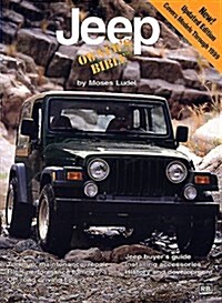 Jeep Owners Bible: A Hands-On Guide to Getting the Most from Your Jeep (Paperback)