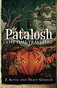 Patalosh: The Time Travelers (Paperback)