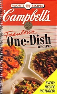 Campbells Fabulous One-Dish Meals (Favorite All Time Recipes Series) (Spiral-bound, Spi)