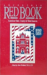 Ancestrys Red Book: American State, County and Town Sources, 2nd Edition (Red Book: American State, Country & Town Sources) (Hardcover, 2nd rev.)