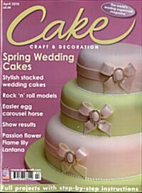 Cake Craft & Decoration (월간 영국판): 2010년 04월호