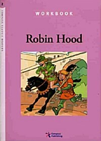 Compass Classic Readers Level 2 Workbook : Robin Hood (Paperback)