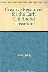 Creative Resources for the Early Childhood Classroom (Paperback, 2)