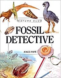 Fossil Detective - Pbk (Nature Club) (Paperback)