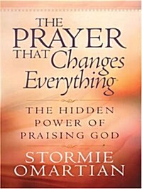 The Prayer That Changes Everything (Christian Softcover Originals) (Paperback)