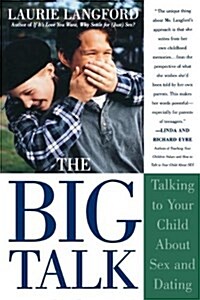 Big Talk: Talking to Your Child about Sex and Dating (Paperback, 1)