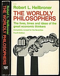 [중고] The Worldly Philosophers: The Lives, Times and Ideas of the Great Economic Thinkers (Paperback, 4th)