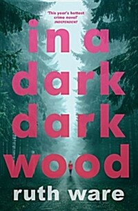 In a Dark, Dark Wood : From the author of The It Girl, discover a gripping modern murder mystery (Paperback)