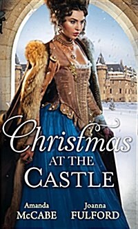 Christmas at the Castle : Tarnished Rose of the Court / The Lairds Captive Wife (Paperback)