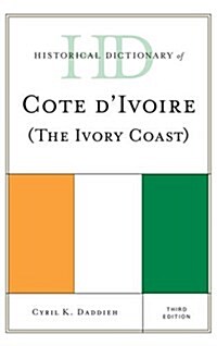 Historical Dictionary of Cote dIvoire (The Ivory Coast) (Hardcover, 3)