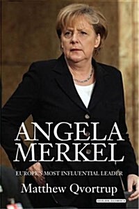 Angela Merkel : Europes Most Influential Leader [Expanded and Updated Edition] (Hardcover)
