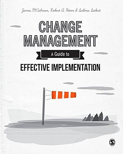 Change Management : A Guide to Effective Implementation (Paperback, 4 Revised edition)